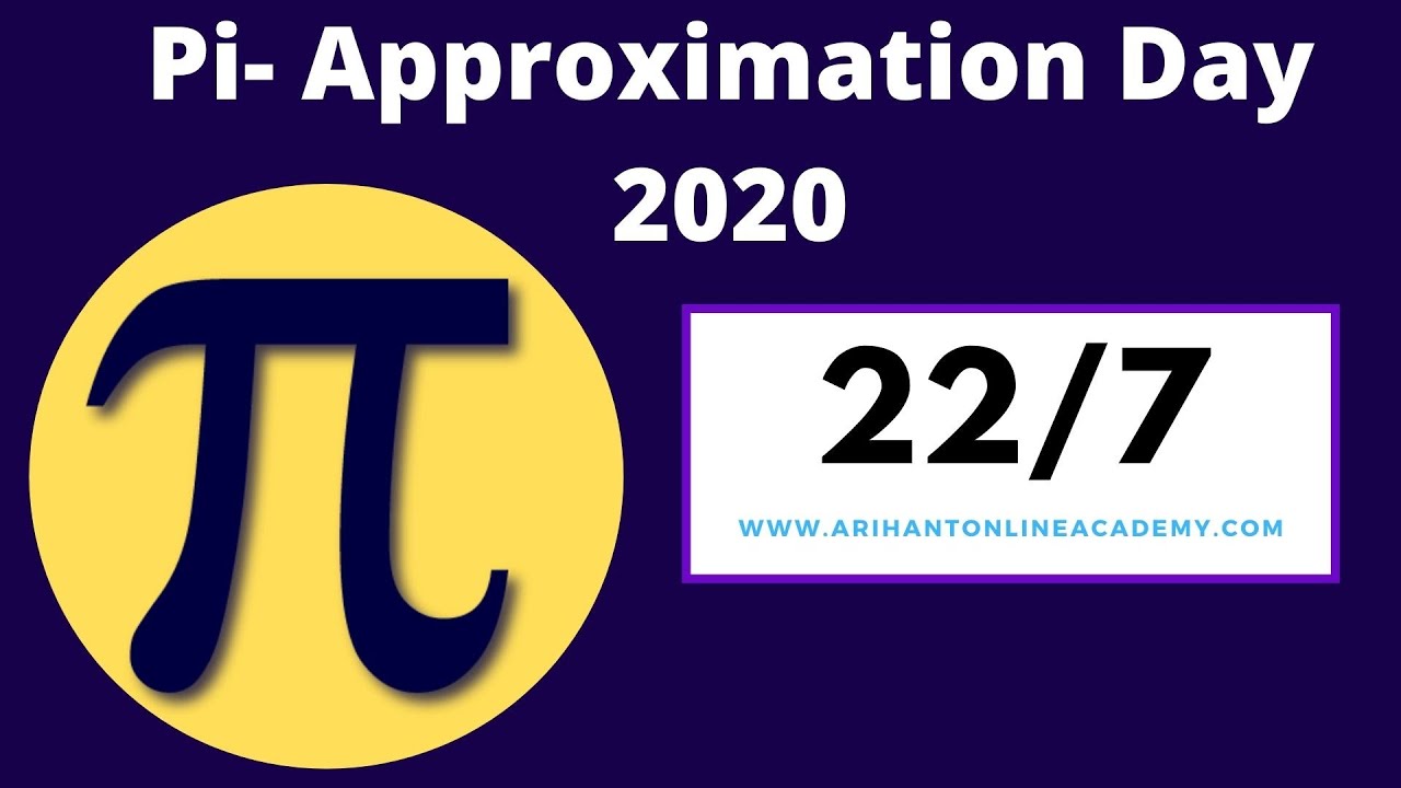 Pi Approximation Day 22 July or 22/7 Mathematically Causal Pi Day