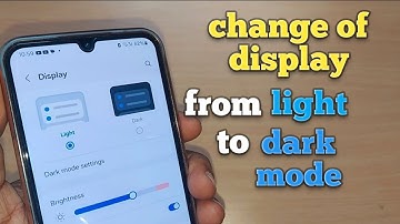 how to change the display from light mode to dark mode on samsung galaxy phone
