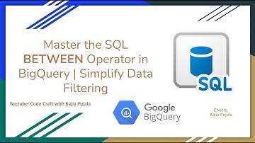 20. Master the SQL BETWEEN Operator in BigQuery | Simplify Data Filtering