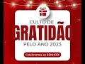 Culto de gratido  24122023