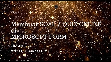 Membuat soal / quiz online di microsof form. Office 365