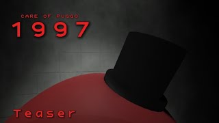 Care Of Puggo 1997 - Teaser (UNCANCELED)