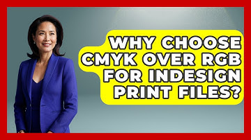 Why Choose CMYK Over RGB For InDesign Print Files? - Design Tool Unlocked