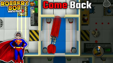 Robbery Bob walkthrough - chapter 3 - Level 13 - Come Back