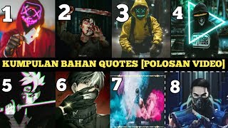 Download kumpulan bahan quotes keren [Polosan Video] #4