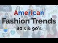 American Fashion Trends 80&#39;s &amp; 90&#39;s | USA Pop Culture