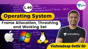 Frame Allocation, Thrashing and Working Set | L 40 | Operating System | GATE 2022 CSE