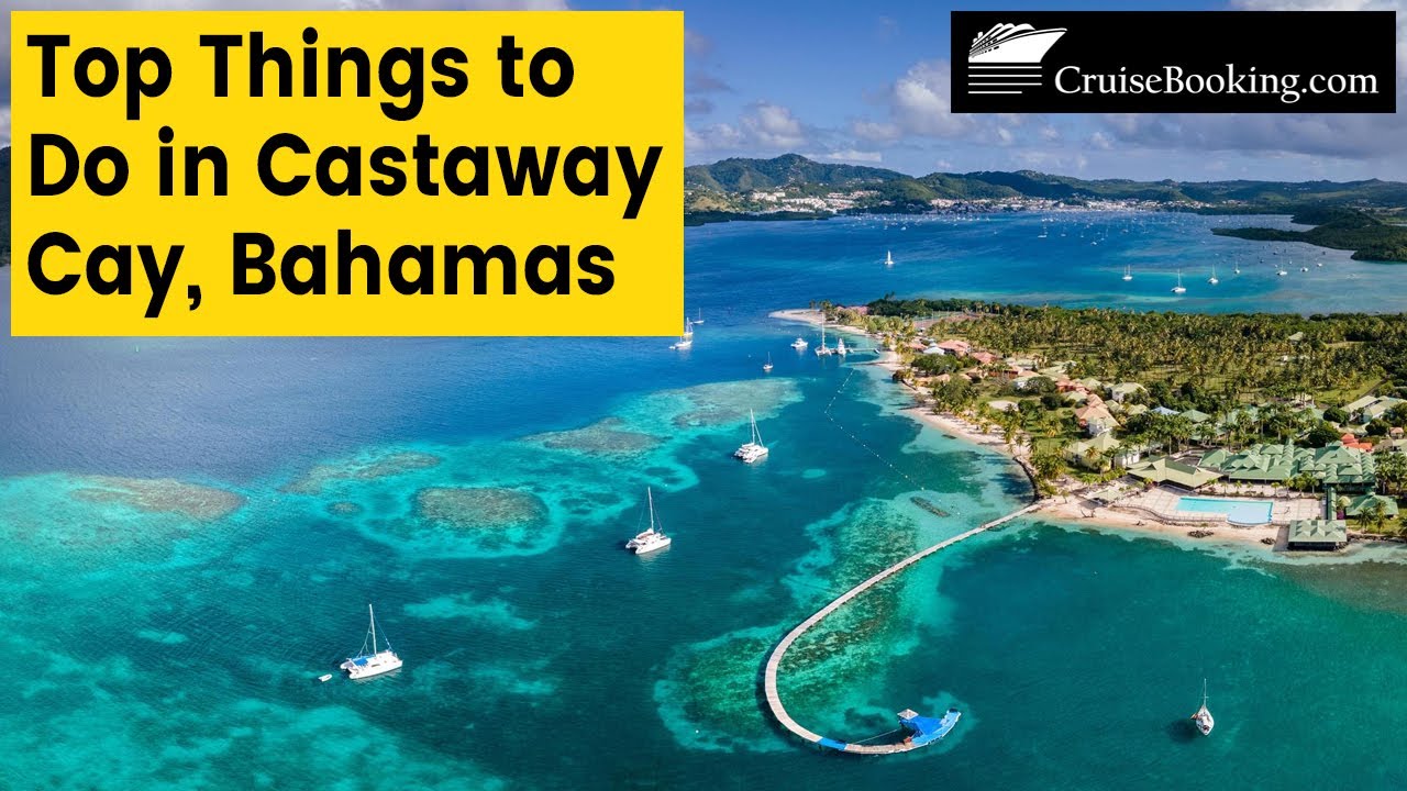 Top Things to Do in Castaway Cay, Bahamas | CruiseBooking.com