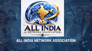 JOIN ALL INDIA NETWORK ASSOCIATION www.ainaindia.org