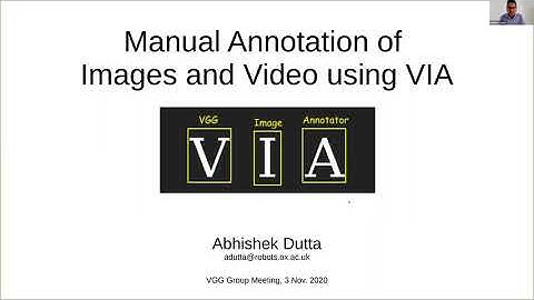 Manual Annotation of Images and Video using VIA