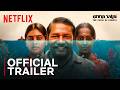 Enna Vilai | Official Trailer | Karunas, Nimisha Sajayan | Netflix India