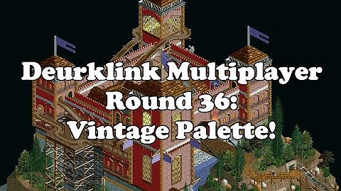 OpenRCT2 Multiplayer Server - Round 36 - Vintage Palette!