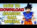 Dragon Ball Unreal How To Download And Install Dragon Ball Unreal Dragon Ball Unreal How To Download And Install Dragon Ball Unreal