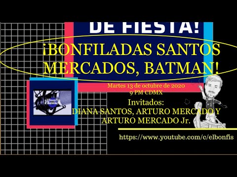 ¡BONFILADAS SANTOS MERCADOS, BATMAN!