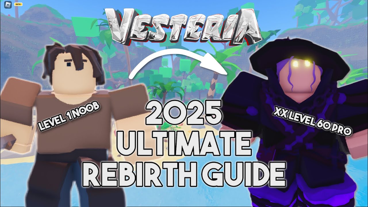 2025 Rebirth Guide ROBLOX Vesteria YouTube 