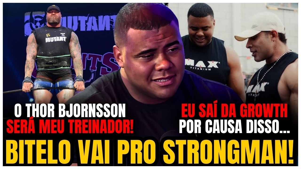BITELO ANUNCIA IDA pro STRONGMAN e FALA sobre SUA SAÍDA da GROWTH - YouTube