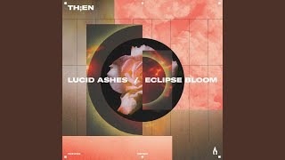 Lucid Ashes - TH;EN