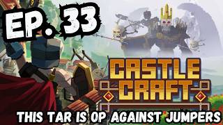 Castle Craft - EP 33 - Tar pits are so useful! screenshot 1