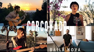 Baila Nova - Corcovado (Jobim) - Quarantine Series #3 chords