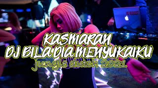 VIRAL TIK TOK !!! DJ BILA DIA MENYUKAIKU | JUNGLE DUTCH FULL BASS 2021