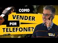 #77 Como VENDER POR TELEFONE?Mitos e Erros do Vendedor-Parte 1 - Palestrante de Vendas André Ortiz