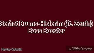 Serhat Drumus-Hislerim Ft. Zerrin B Booster