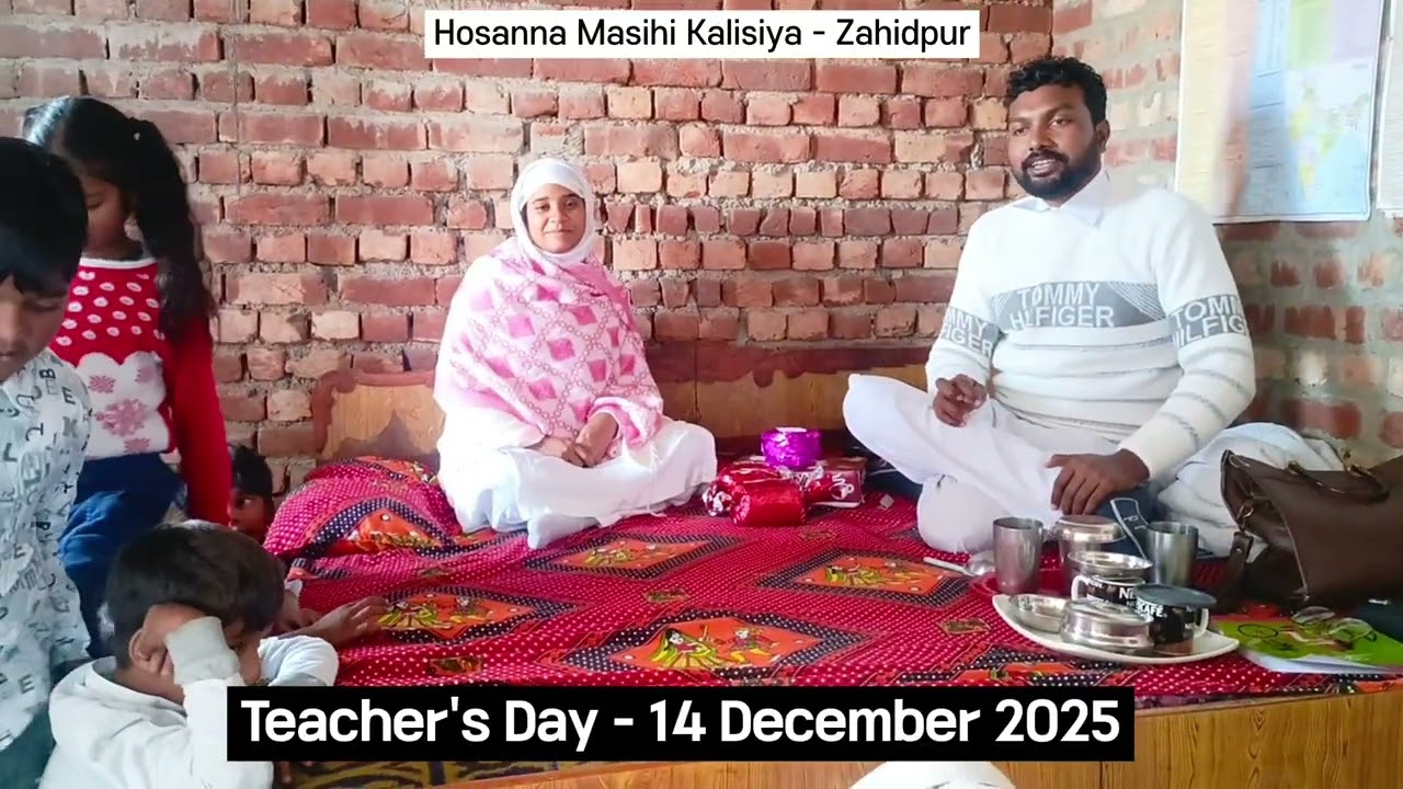 День учителя – Воскресная школа, Осанна Масихи Калисия – Захидпур