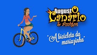 Augusto Canário & Amigos - A bicicleta da Mariazinha (Lyric video) chords