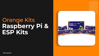 Introducing Raspberry Pi and ESP Kits | Orange Kits | Robu.in