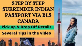 Surrender your Indian Passport in Canada via BLS, STEP BY STEP | 2024