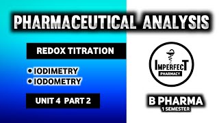 Iodimetry And Iodometry | Redox Titration | Pharmaceutical Analysis | B Pharma First Semester