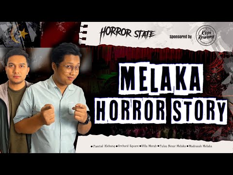 Lokasi Puaka Negeri Melaka - Melaka Horror Story