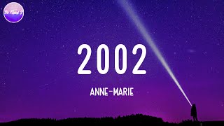 Anne-Marie - 2002 (Lyric Video)