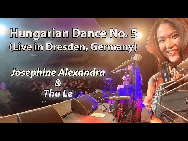 Josephine Alexandra/@Thuleguitarist  - Hungarian Dance No. 5 (Live in Dresden, Germany) class=