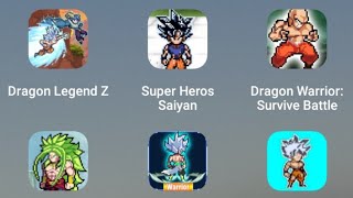 Dragon Legend Z,Super Heros Saiyan,Dragon Warrior: Survive Battle,Super Legendary Warriors,warrior