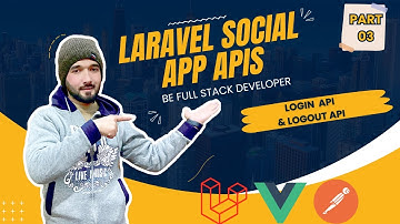 🚀 Building Social App APIs with Laravel Part 3 | Login & Logout APIs |  Code With HBKY
