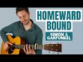 How to Play Homeward Bound By Simon & Garfunkel - Fingerstyle Guitar Lesson