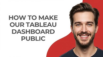 How to Make Our Tableau Dashboard Public - GUIDE!