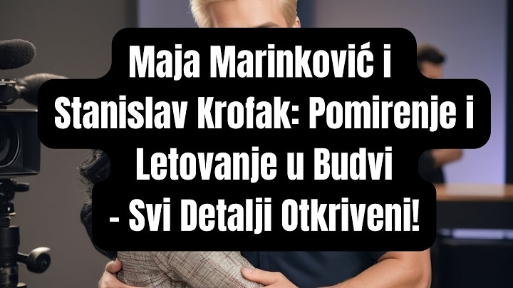 Maja Marinković i Stanislav Krofak: Pomirenje i Letovanje u Budvi – Svi Detalji Otkriveni!