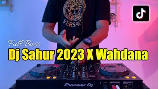 DJ SAUR 2023 X WAHDANA DANA FULL BASS