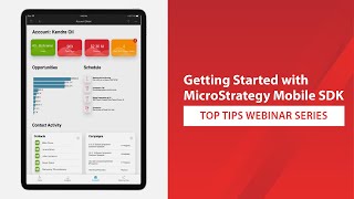 Top Tips: Getting Started with MicroStrategy Mobile SDK