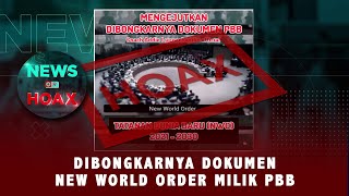 Dokumen New World Order Milik PBB Terbongkar | NEWS OR HOAX