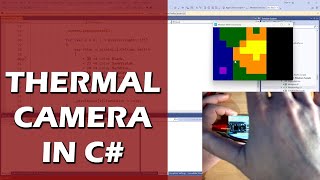 Creating a Thermal Camera Driver in C# (Panasonic Grid-EYE)