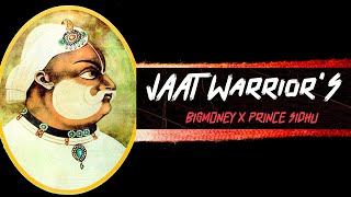 Jaat Warriors - BigMoney x P₹NCE SIDHU (official song)