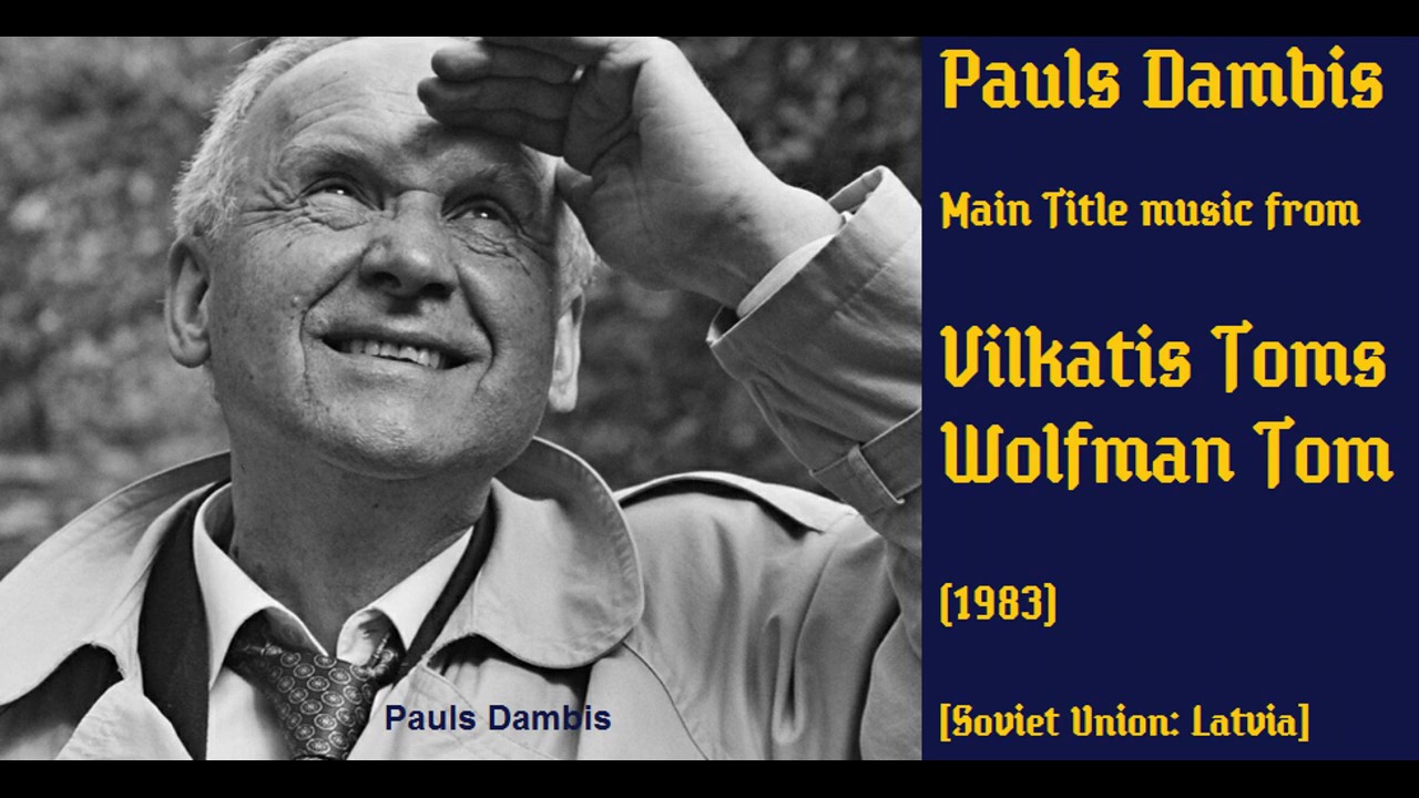 Pauls Dambis: Vilkatis Toms - Wolfman Tom (1983)