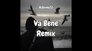 Adnino51 - Va Bene (REMIX)