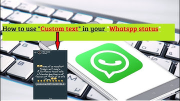 How to change font style in Whatsapp status ??
