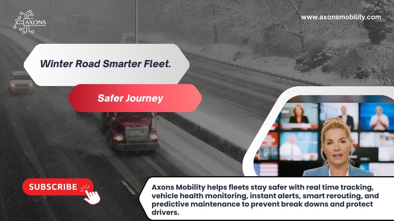 𝐖𝐢𝐧𝐭𝐞𝐫 𝐑𝐨𝐚𝐝𝐬 𝐒𝐦𝐚𝐫𝐭𝐞𝐫 𝐅𝐥𝐞𝐞𝐭𝐬 𝐒𝐚𝐟𝐞𝐫 𝐉𝐨𝐮𝐫𝐧𝐞𝐲𝐬 | Axons News updates