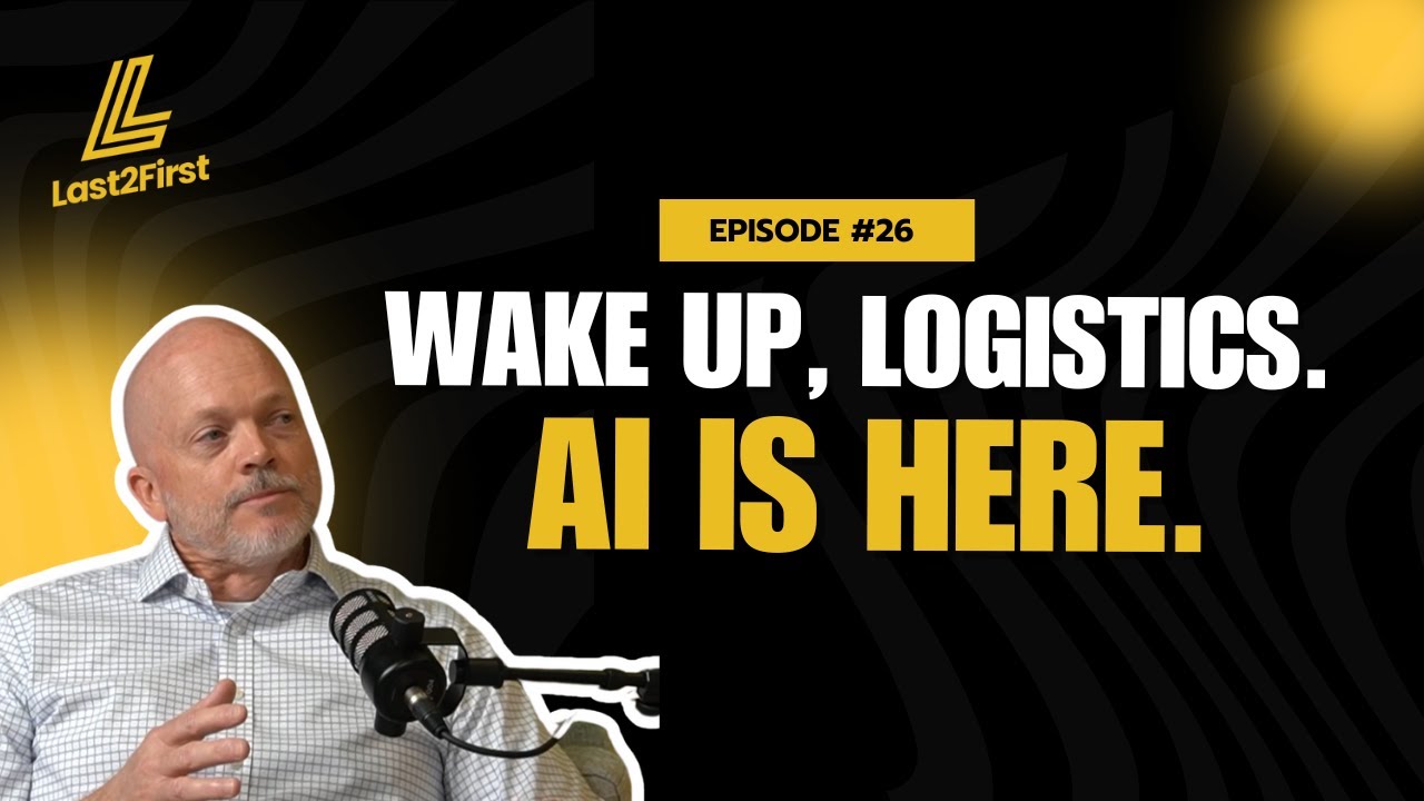 AI in Logistics: Insights from a FedEx and Amazon Veteran | Last2First Podcast