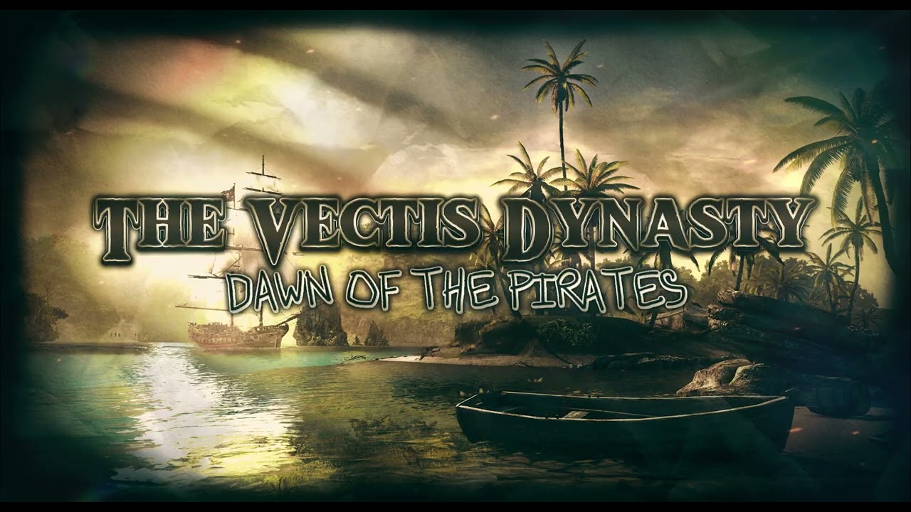 (Chroma) The Vectis Dynasty - Dawn Of The Pirates | Melody 1 